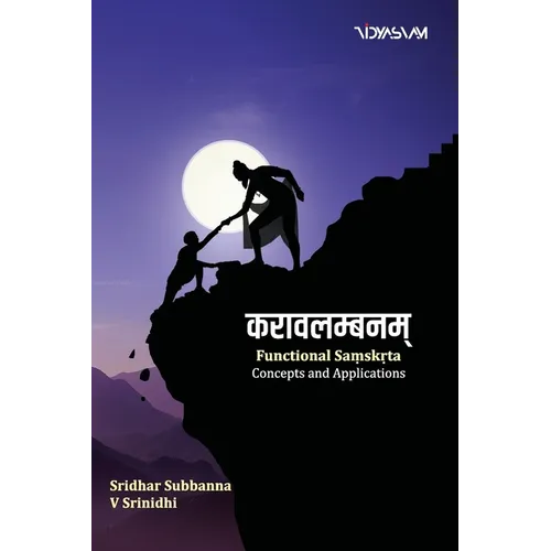 करावलम्बनम्: Functional Saṃskṛta: Concepts and Applications