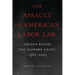 The Assault on American Labor Law: Unions Before the Supreme Court, 1965-2025
