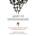Army of Entrepreneurs: Create an Engaged and Empowered Workforce for Exceptional Business Growth