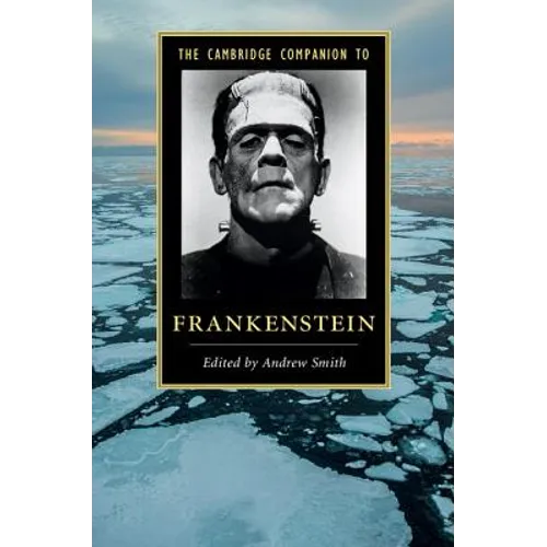 The Cambridge Companion to Frankenstein