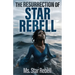 The Resurrection of Star Rebell