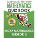 MARYLAND TEST PREP Mathematics Quiz Book MCAP Mathematics Grade 3: Preparation for the MCAP Mathematics Assessments