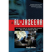 Al-Jazeera: The Inside Story of the Arab News Channel That Is Challenging the West