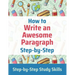 How to Write an Awesome Paragraph Step-by-Step: Step-by-Step Study Skills