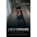 Underground Prescott: A Historical Review of the Stories about Catacombs, Tunnels, Speakeasys, Opium Dens and Bordellos in Early Prescott, a