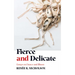 Fierce and Delicate: Essays on Dance and Illness