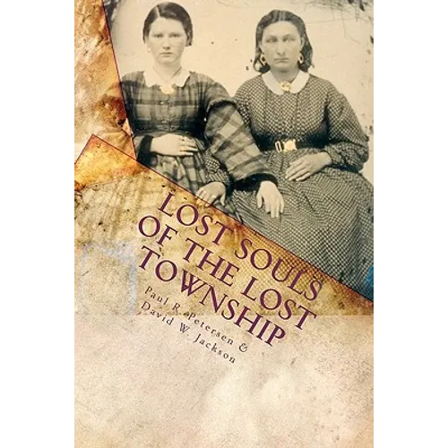 Lost Souls of the Lost Township