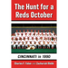 The Hunt for a Reds October: Cincinnati in 1990