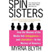 Spin Sisters: How the Women of the Media Sell Unhappiness --- And Liberalism --- To the Women of America