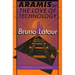 Aramis, or the Love of Technology