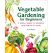 Vegetable Gardening for Beginners: A Simple Guide to Growing Vegetables at Home