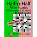 Half-n-Half Fill-In Puzzles, Volume 16: 45 Number and 45 Word (90 Total Puzzles)
