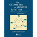 The Geometry of Musical Rhythm: What Makes a Good Rhythm Good?, Second Edition