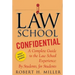 Law School Confidential: A Complete Guide to the Law School Experience: By Students, for Students