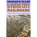 Kansas City and the Railroads: Community Policy in the Growth of a Regional Metropolis