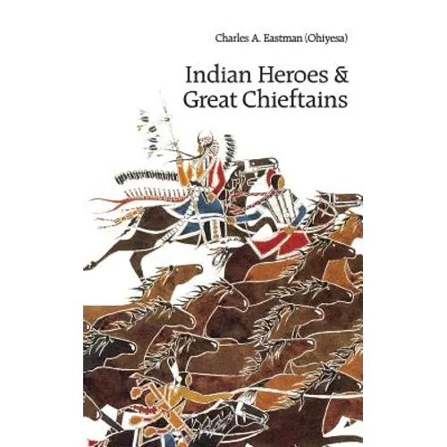 Indian Heroes and Great Chieftains