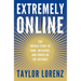 Extremely Online: The Untold Story of Fame, Influence, and Power on the Internet