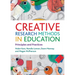 Creative Research Methods in Education: Principles and Practices