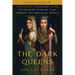 The Dark Queens: The Bloody Rivalry That Forged the Medieval World