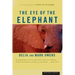 The Eye of the Elephant: An Epic Adventure in the African Wilderness