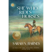 She Who Rides Horses: A Saga of the Ancient Steppe, Book One