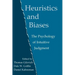 Heuristics and Biases: The Psychology of Intuitive Judgment