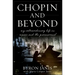 Chopin and Beyond: My Extraordinary Life in Music and the Paranormal