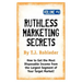 Ruthless Marketing Secrets, Vol. 4