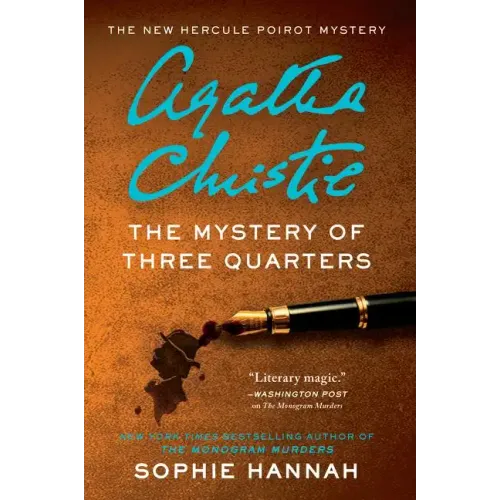 The Mystery of Three Quarters: The New Hercule Poirot Mystery