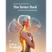 Exercise the Safe Way with The Better Back(R)