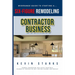 Start a Six Figure Remodeling Contracting Business Today