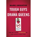 Tough Guys and Drama Queens: How Not to Get Blindsided by Your Child's Teen Years