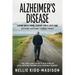 Alzheimer's Disease: Living with John, Caring for a Love One