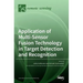 Application of Multi-Sensor Fusion Technology in Target Detection and Recognition