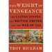 Weight of Vengeance: The United States, the British Empire, and the War of 1812