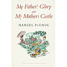 My Father's Glory & My Mother's Castle: Marcel Pagnol's Memories of Childhood