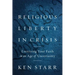 Religious Liberty in Crisis: Exercising Your Faith in an Age of Uncertainty