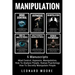 Manipulation: 6 Manuscripts - Mind Control, Hypnosis, Manipulation, How To Analyze People, How To Secretly Manipulate People, Human Psychology