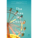 The Ones We Choose