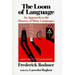 The Loom of Language: An Approach to the Mastery of Many Languages