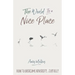 The World Is a Nice Place: How to Overcome Adversity, Joyfully