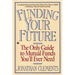 Funding Your Future: The Only Guide to Mutual Funds You'll Ever Need