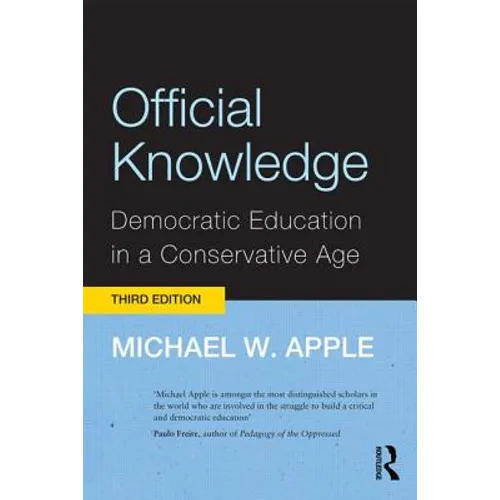 Official Knowledge: Democratic Education in a Conservative Age