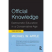 Official Knowledge: Democratic Education in a Conservative Age