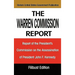 The Warren Commission Report: Report of the President's Commission on the Assassination of President John F. Kennedy
