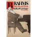 Brahms: His Life and Work