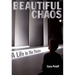 Beautiful Chaos: A Life in the Theater