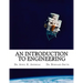 An Introduction to Engineering: What it takes to make it