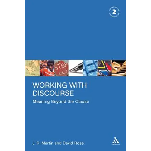 Working with Discourse: Meaning Beyond the Clause
