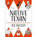 Native Texan: Stories from Deep in the Heart